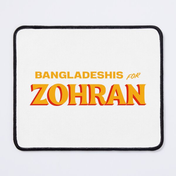 Item preview, BANGLADESHIS FOR ZOHRAN designed and sold by oddwonders.