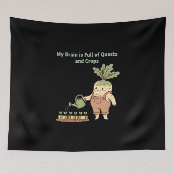 Item preview, My Brain is Full of Quests and Crops designed and sold by yusufdehbi.