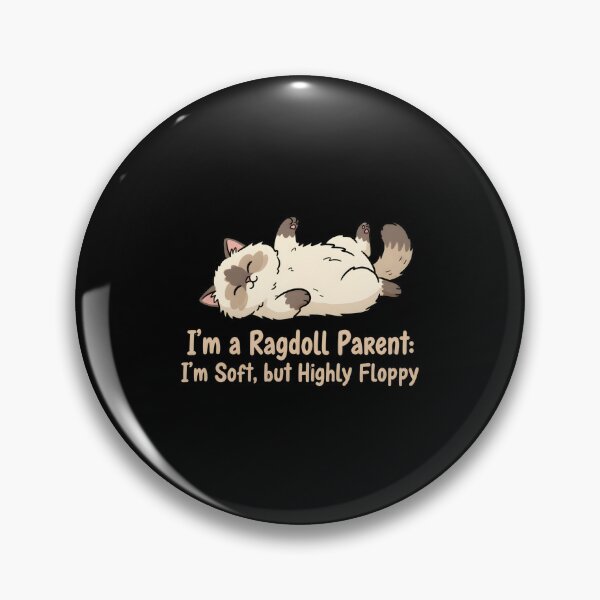 Item preview, I'm a Ragdoll Parent: I'm Soft, but Highly Floppy designed and sold by yusufdehbi.