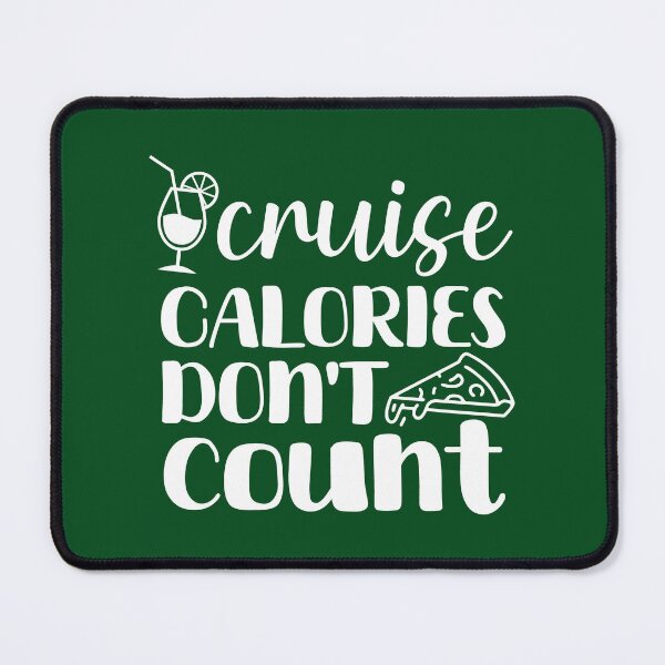 Item preview, Cruise Calories Don't Count. Funny Cruise Vacation. Funny Cruising Quote designed and sold by DesignHouse07.