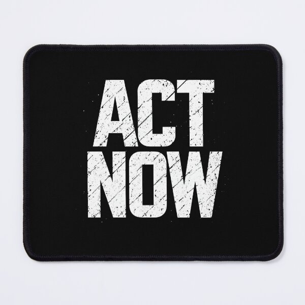 Item preview, Act Now designed and sold by SignumShop.