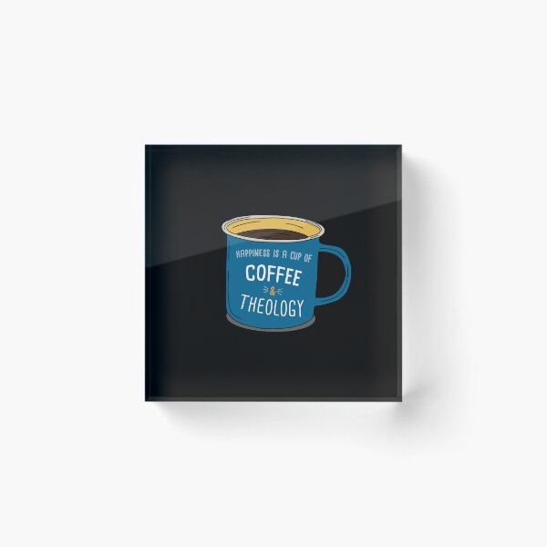 Item preview, Theology & Coffee is happiness designed and sold by orlumbuspirate.