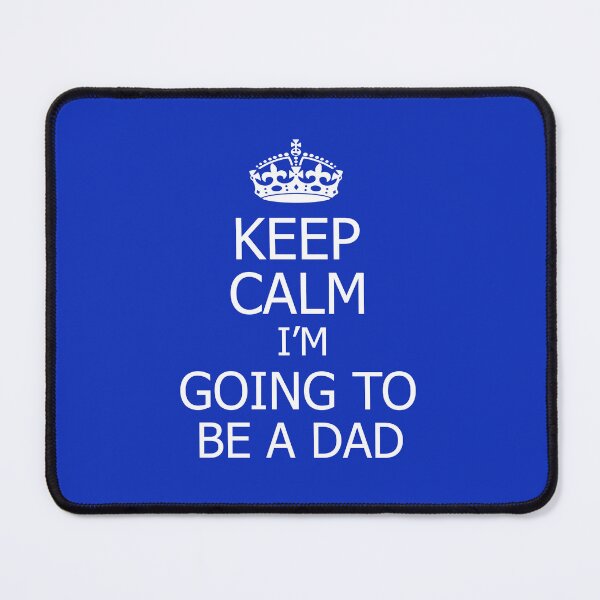 Item preview,  Keep Calm I'm Going To Be A Dad funny designed and sold by DesignHouse07.