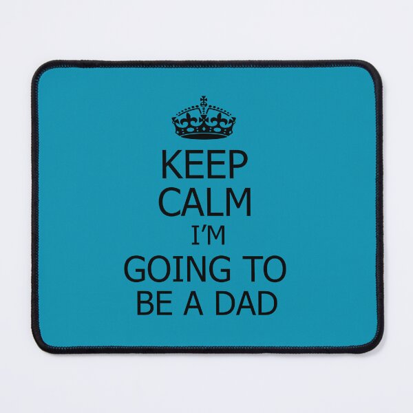 Item preview, Keep Calm I'm Going To Be A Dad funny designed and sold by DesignHouse07.