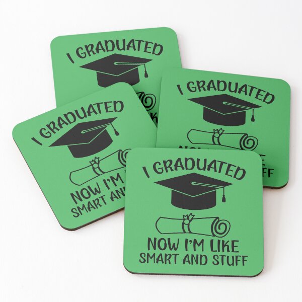 Item preview, I Graduated Now I'm Like Smart and Stuff. Funny Graduation Quote, Graduation Gift designed and sold by DesignHouse07.