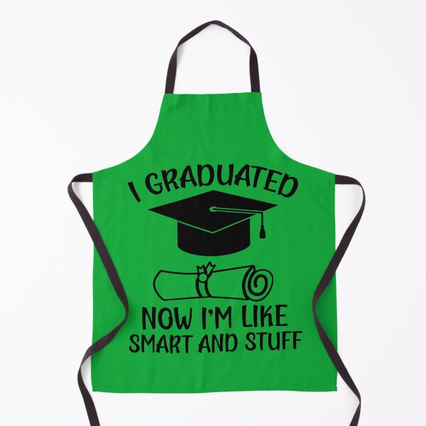 Item preview, I Graduated Now I'm Like Smart and Stuff. Funny Graduation Quote, Graduation Gift designed and sold by DesignHouse07.