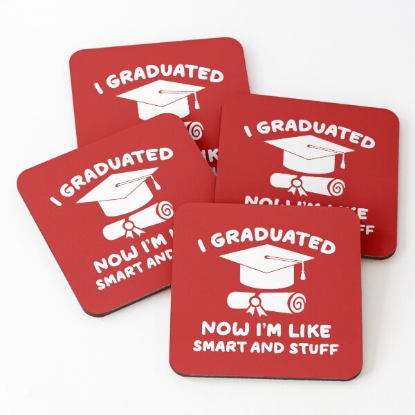 Item preview,  I Graduated Now I'm Like Smart and Stuff. Funny Graduation Quote, Graduation Gift designed and sold by DesignHouse07.