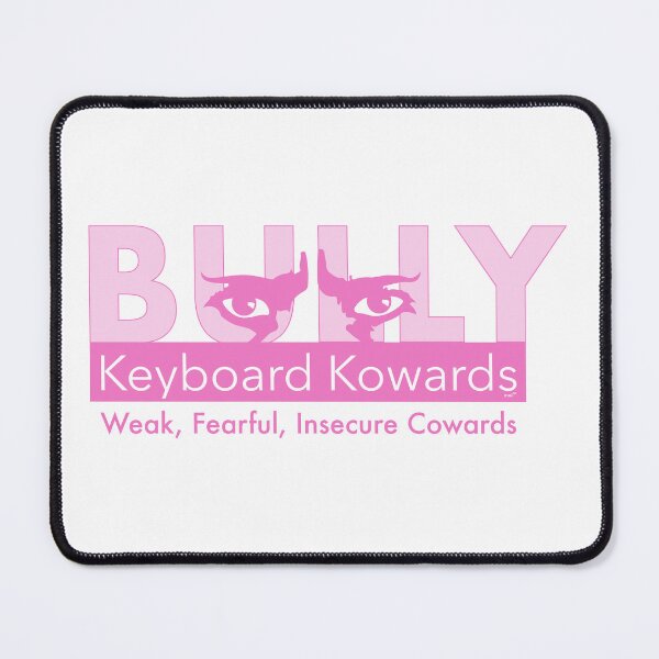 Item preview, Keyboard Kowards Bully - Pink designed and sold by dzdart.