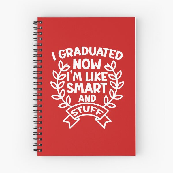 Item preview, I Graduated Now I'm Like Smart and Stuff. Funny Graduation Quote, Graduation Gift designed and sold by DesignHouse07.