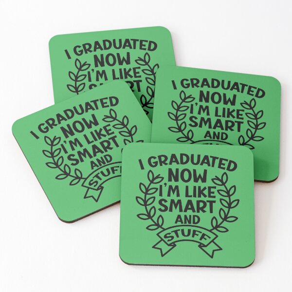 Item preview, I Graduated Now I'm Like Smart and Stuff. Funny Graduation Quote, Graduation Gift designed and sold by DesignHouse07.