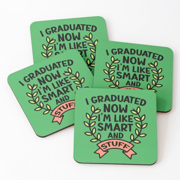 Item preview, I Graduated Now I'm Like Smart and Stuff. Funny Graduation Quote, Graduation Gift designed and sold by DesignHouse07.