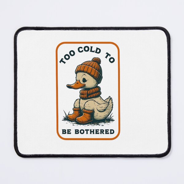 Item preview, Too Cold to Be Bothered Duck Design – Cute Cozy Winter Coffee Art – Funny Lazy Mood Gift for Cold Weather Lovers designed and sold by WHDProduction45.