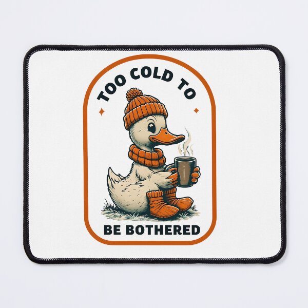 Item preview, Too Cold to Be Bothered Duck Design – Cute Cozy Winter Coffee Art – Funny Lazy Mood Gift for Cold Weather Lovers designed and sold by WHDProduction45.