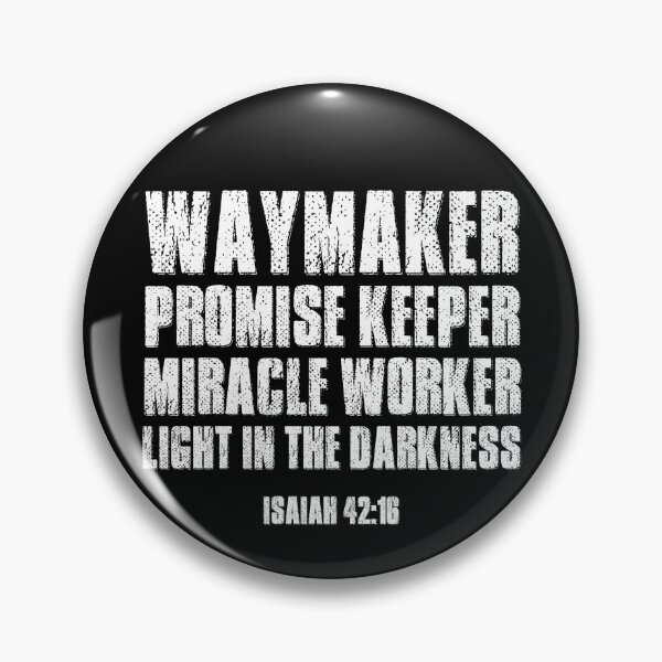 Item preview, Waymaker Promise Keeper Miracle Worker Isaiah 42:16 Verse designed and sold by merkraht.