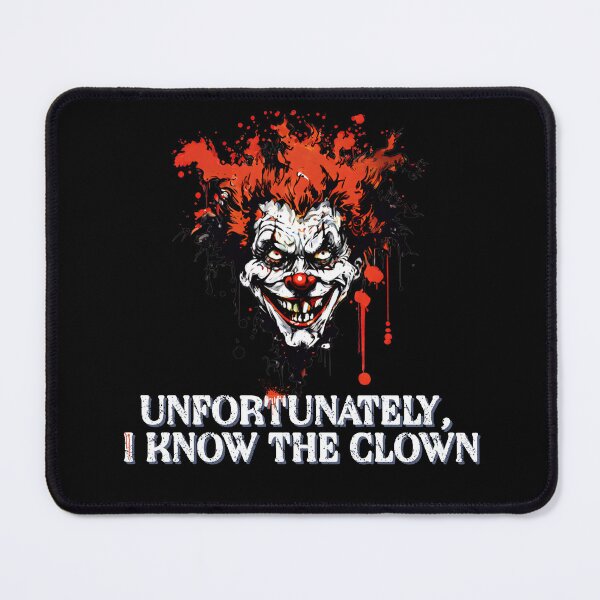 Item preview, Not My Circus Not My Monkeys But I Definitely Know The Clown * Unfortunately, I know the clown. designed and sold by KArtcore.