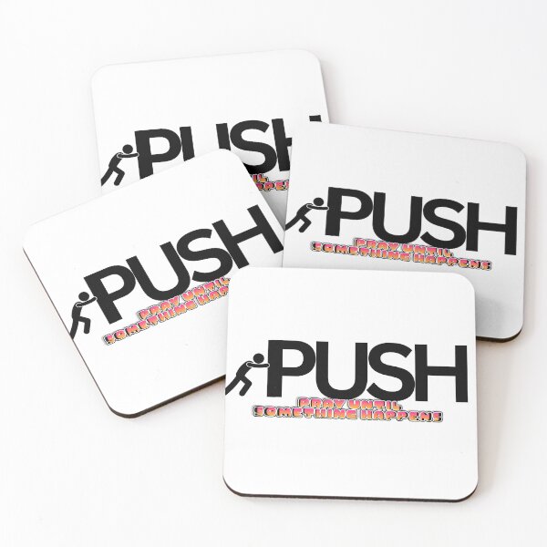 Item preview, PUSH : Pray Until Something Happens designed and sold by KingOfCaffeine.