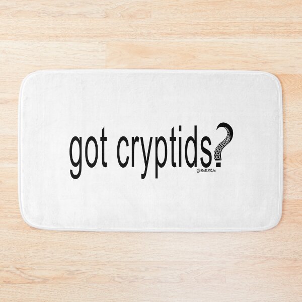 Item preview, Got Cryptids?  designed and sold by Bat13SJx.