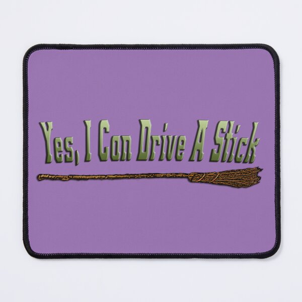 Item preview, Yes I Can Drive a Stick T-Shirt | Witch Broomstick Humor designed and sold by Larry Oates.