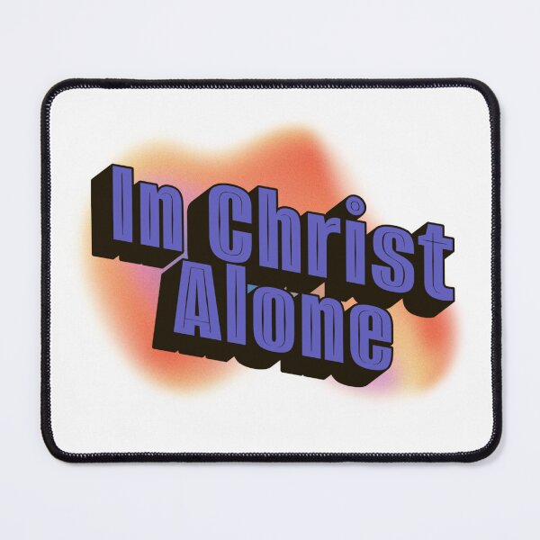 Item preview, In Christ Alone designed and sold by KingOfCaffeine.