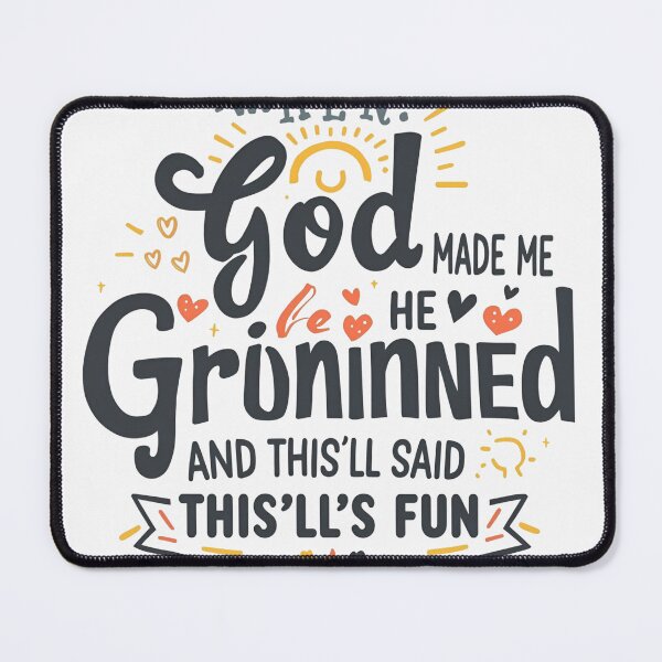 Item preview, When God Made Me He Grinned — This’ll Be Fun Shirt | Joyful Christian Faith Quote Tee | Uplifting Scripture‑Inspired Typography designed and sold by GAIDREDA.