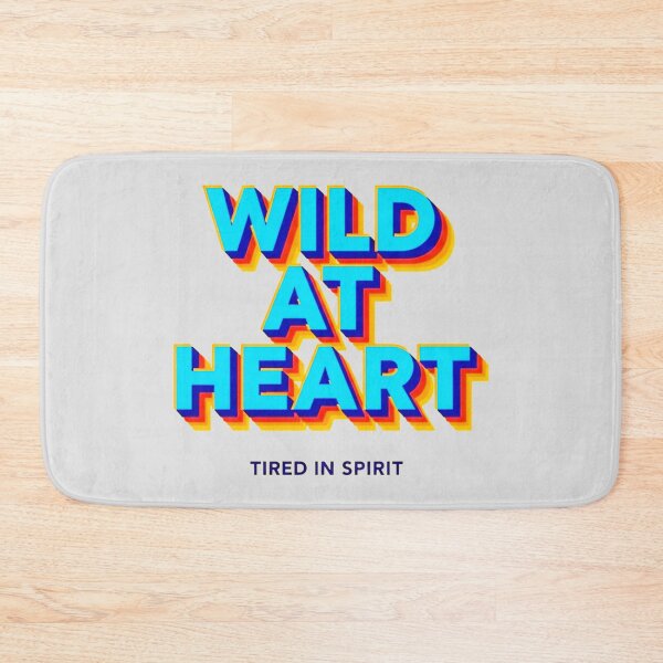 Item preview, Wild at Heart Tired in Spirit designed and sold by SholoStudio.