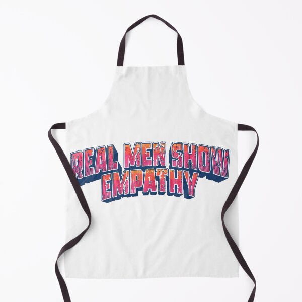 Item preview, Real Men Show Empathy designed and sold by KingOfCaffeine.