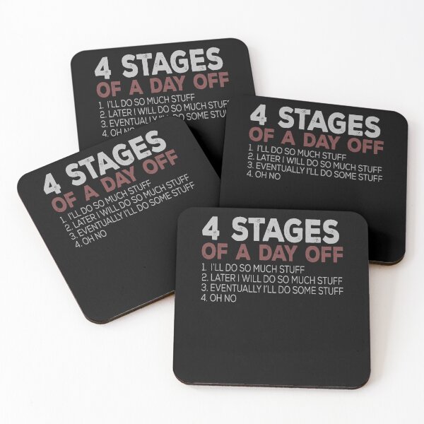 Item preview, 4 Stages Of A Day Off Funny Humor designed and sold by elderberry.