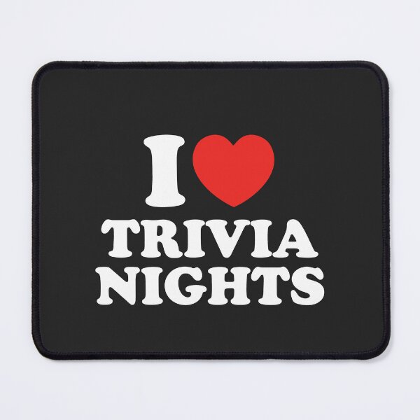 Item preview, I Love Trivia Nights designed and sold by shitpostee.