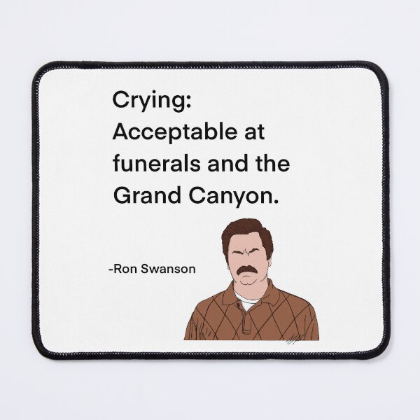 Item preview, Ron Swanson from Parks and Rec quote, crying designed and sold by Alyssabutcherart.