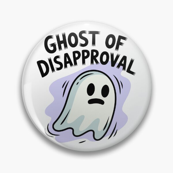 Item preview, Ghost Of Disapproval designed and sold by Project X Design.