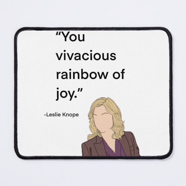 Item preview, Leslie Knope from Parks and Rec quote, vivacious rainbow designed and sold by Alyssabutcherart.