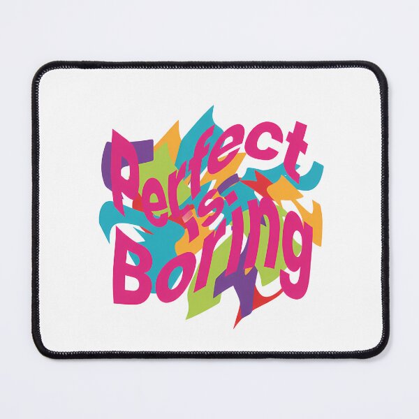 Item preview, Perfect Is Boring – Colorful Creative Quote designed and sold by WallaceSilvaART.