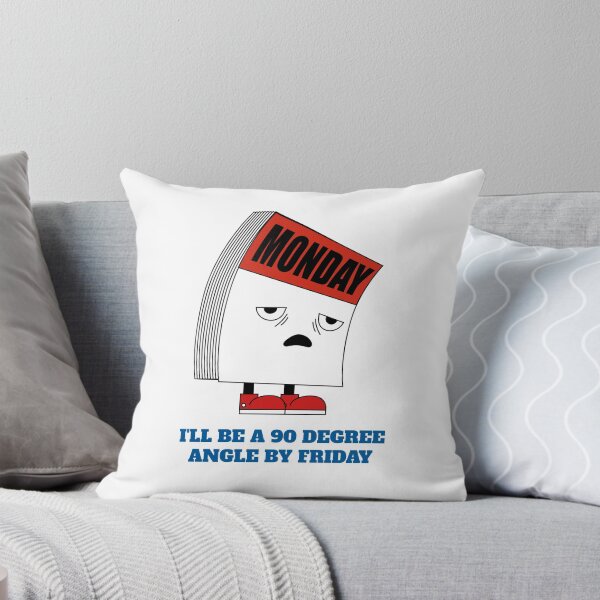 Item preview, I'' be a 90 Degree Angle By Friday designed and sold by SavvyVacationer.