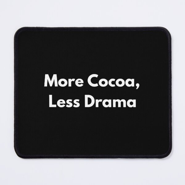 Item preview, More Cocoa, Less Drama - Christmas Holiday Vibe designed and sold by Marina Nagi (Inspire Ville).