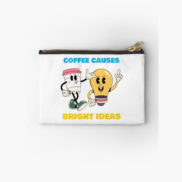 Item preview, Coffee Causes Bright Ideas designed and sold by SavvyVacationer.