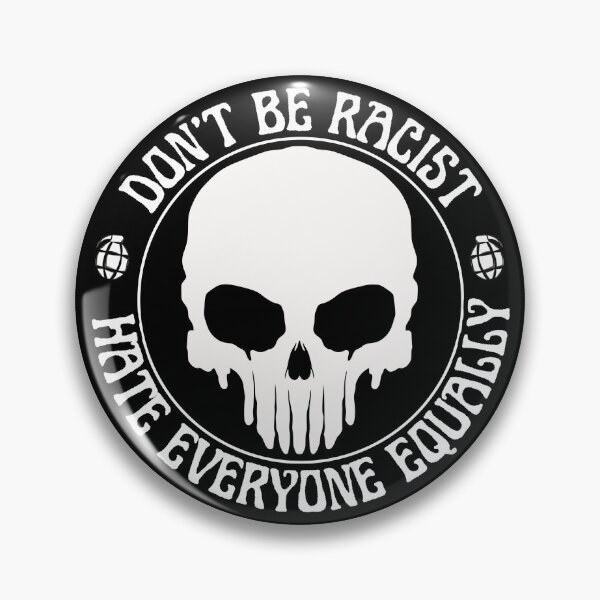 Item preview, Don't be racist, hate everyone equally designed and sold by outlaw70.