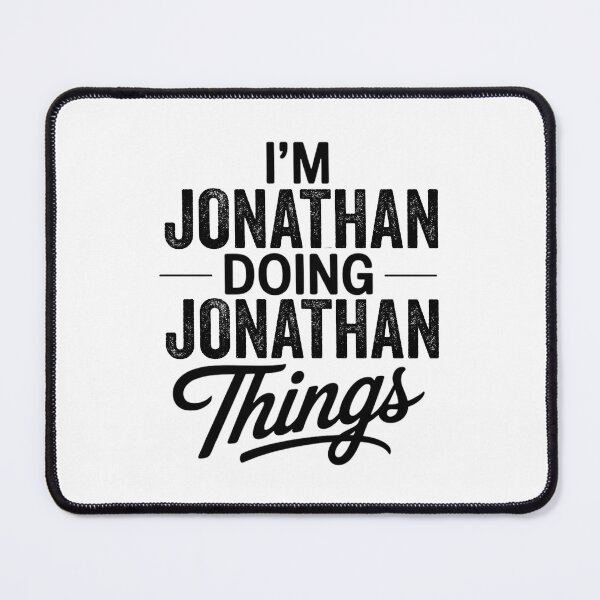 Item preview, I'm Jonathan Doing Jonathan Things designed and sold by Oussinc.
