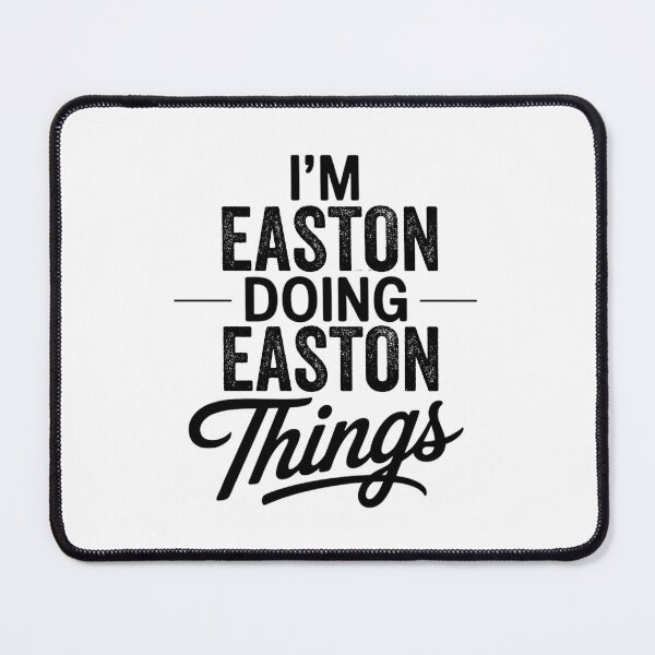 Item preview, I'm Easton Doing Easton Things designed and sold by Oussinc.