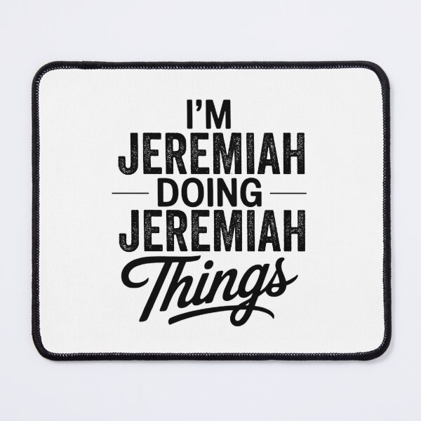 Item preview, I'm Jeremiah Doing Jeremiah Things designed and sold by Oussinc.
