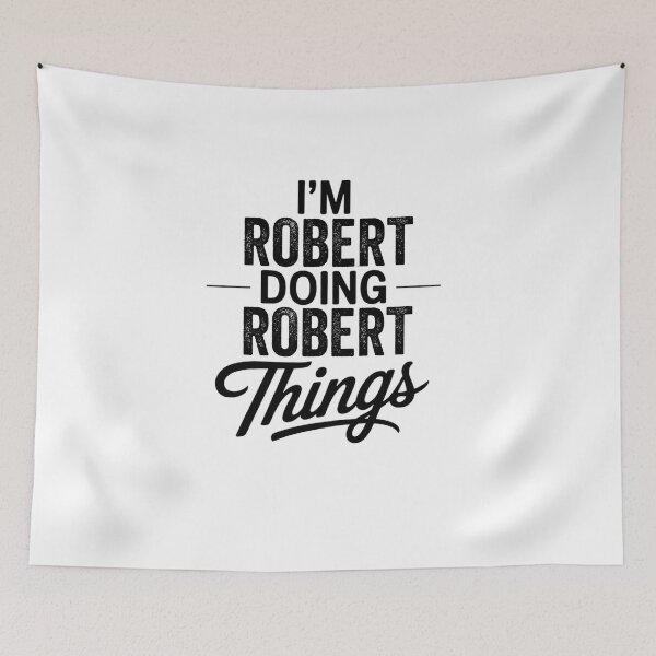 Item preview, I'm Robert Doing Robert Things designed and sold by Oussinc.