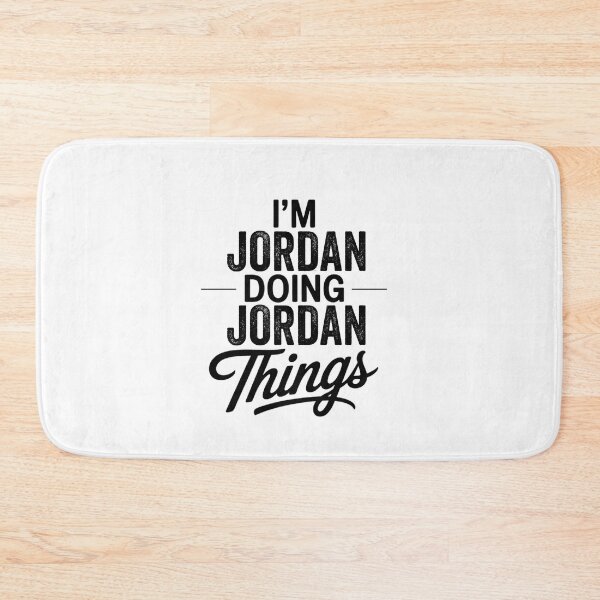 Item preview, I'm Jordan Doing Jordan Things designed and sold by Oussinc.