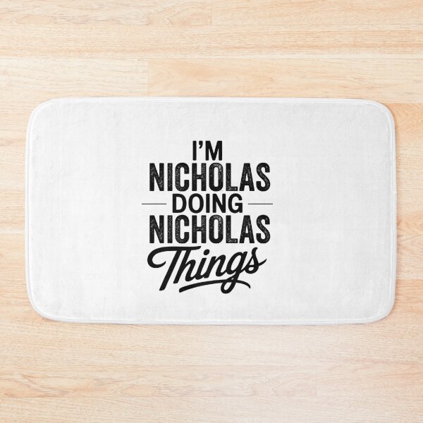 Item preview, I'm Nicholas Doing Nicholas Things designed and sold by Oussinc.
