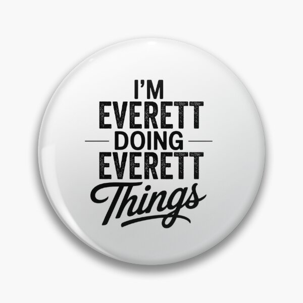 Item preview, I'm Everett Doing Everett Things designed and sold by Oussinc.