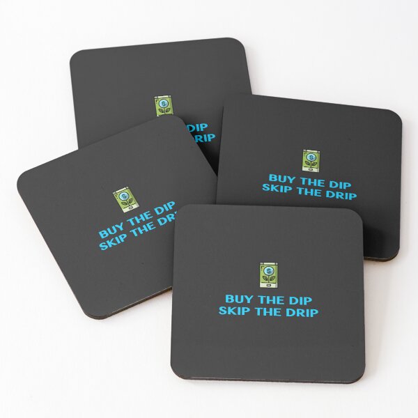 Item preview, Buy the dip, Skip the drip.  designed and sold by thebestbysteph.