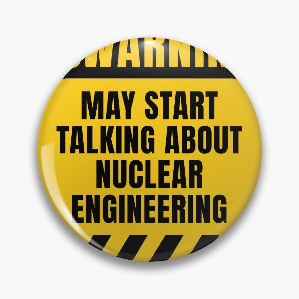 Item preview, Nuclear Engineering Funny Quote designed and sold by MaryAller.