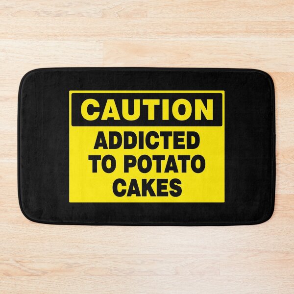 Item preview, CAUTION SIGN: ADDICTED TO POTATO CAKES, NOVELTY SIGN designed and sold by AASparksDesigns.