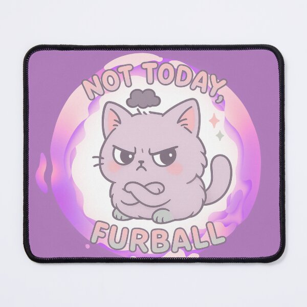 Item preview, Not Today Furball cat design for t-shirts and acessories designed and sold by FandomFunStudio.