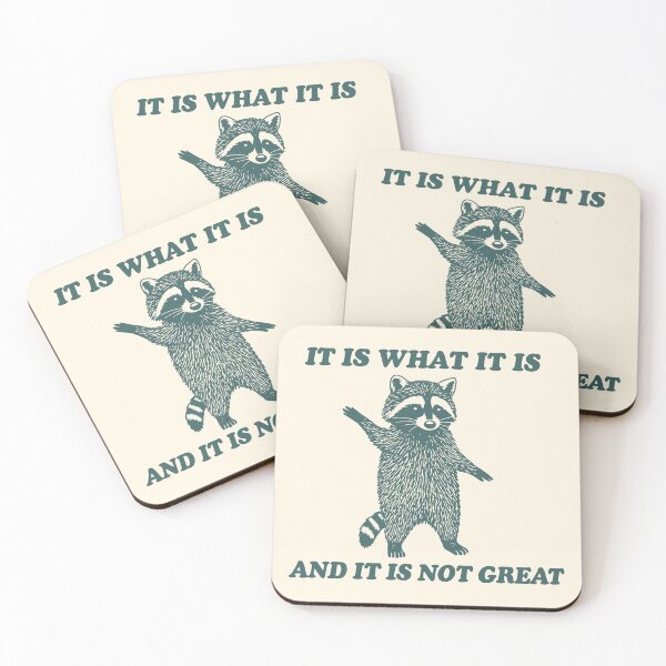 Item preview, It Is What It Is and It’s Not Great Dabbing Raccoon designed and sold by SassCity.