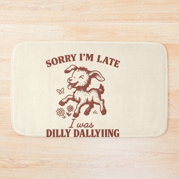 Item preview, Sorry I’m Late, I Was Dilly Dallying Baby Goat designed and sold by SassCity.