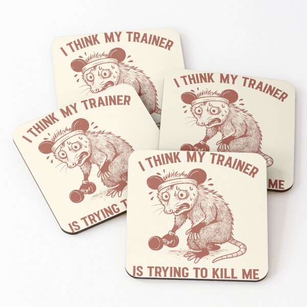 Item preview, I Think My Trainer Is Trying to Kill Me, Possum designed and sold by SassCity.